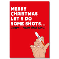 Merry Christmas Do Some Shots Card